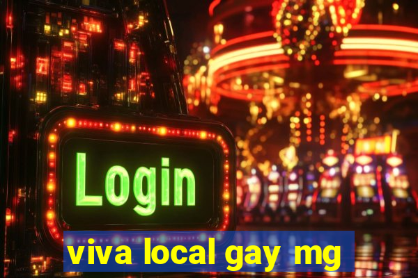 viva local gay mg